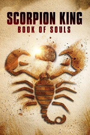 ดูหนังออนไลน์ฟรี The Scorpion King 5- Book of Souls เดอะ สกอร์เปี้ยน คิง 5- ศึกชิงคัมภีร์วิญญาณ (2018)